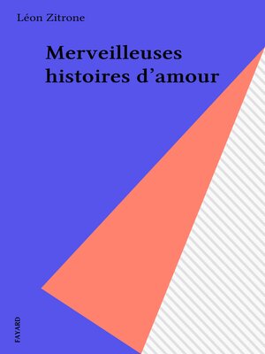 cover image of Merveilleuses histoires d'amour